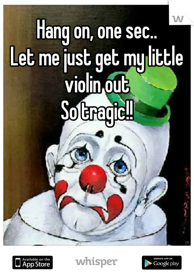 ¿Qué significa 019872zjspixorget the violins out019872zjspixor? - What does get the violins out mean get the violins out - What does get the violins out mean