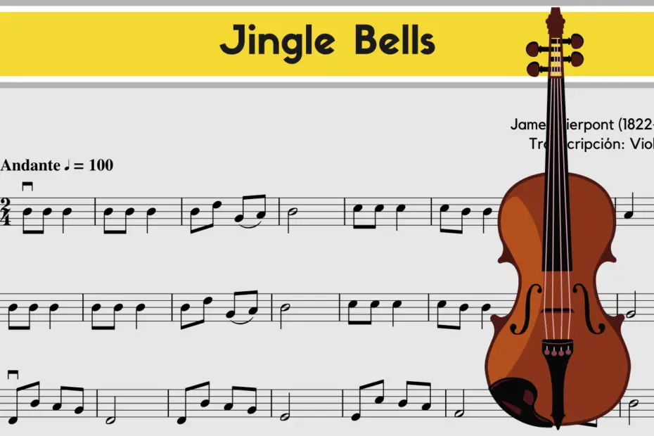 jingle bell el violin con el nombre de las notas - Cuándo se creó la canción Jingle Bells