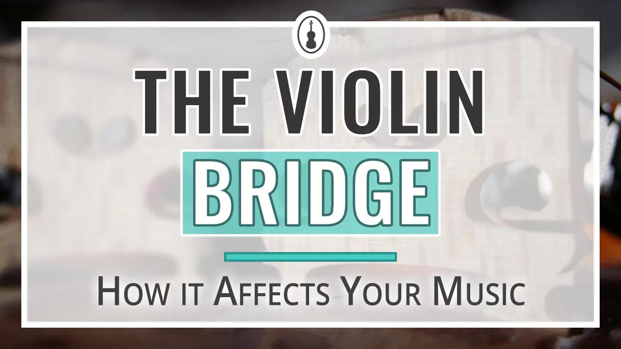 como elegir puente de violin - Qué hace que un buen puente de violín