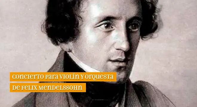historia del concierto para violín de mendelssohn - Qué hizo Mendelssohn